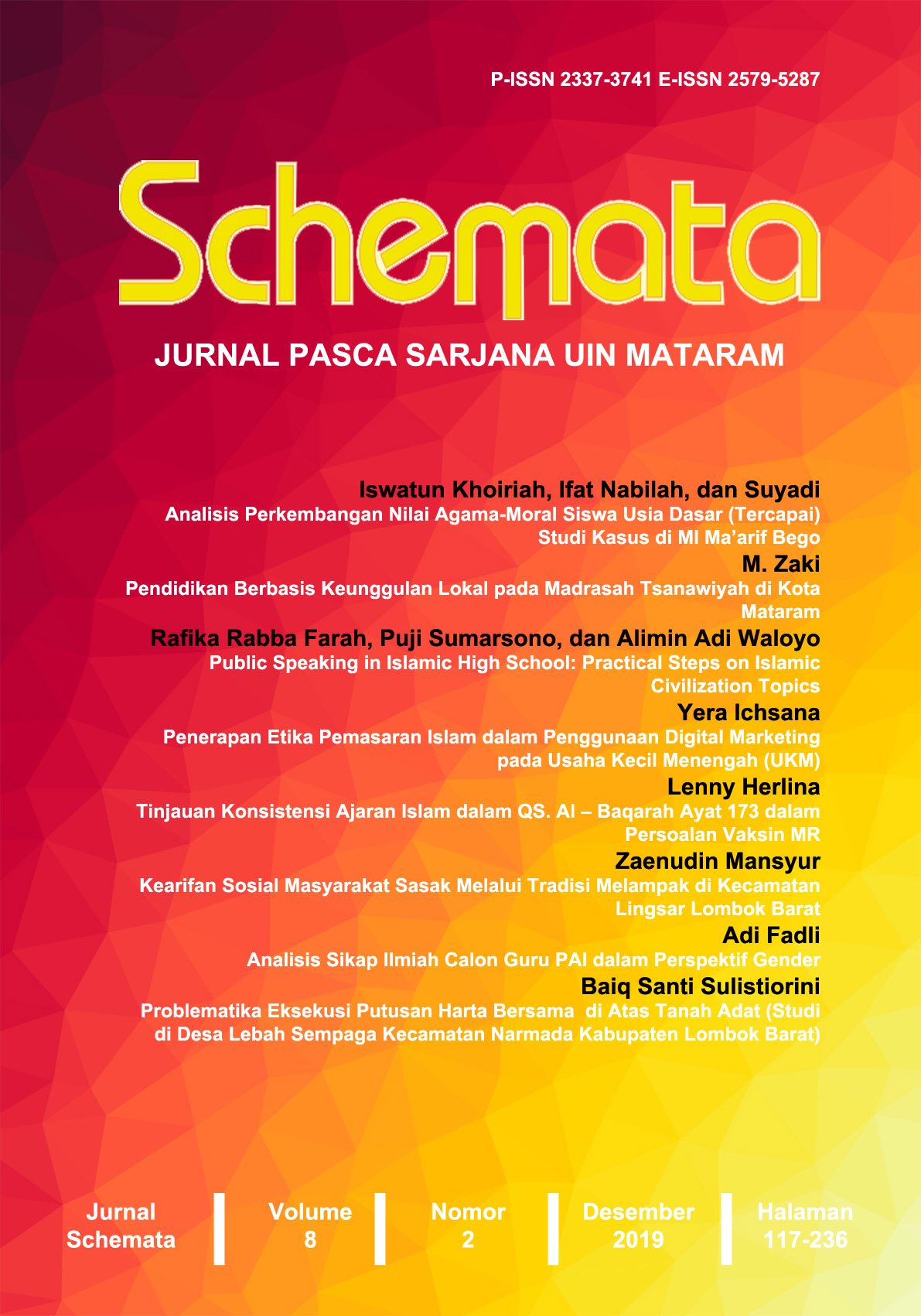 					View Vol. 8 No. 2 (2019): Schemata Jurnal Pascasarjana IAIN Mataram
				